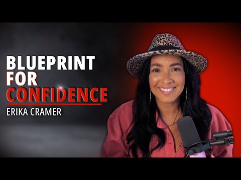 EP74: From Foster Care to Magnetic Millionaire: Blueprint for Confidence | Erika Cramer