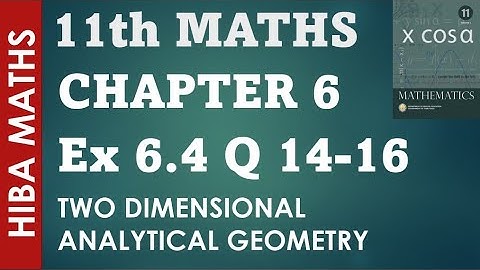 11th maths chapter 6 exercise 6.4 question 14-16 two dimensional analytical geometry tn syllabus