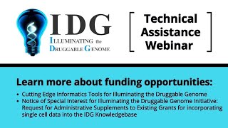 Illuminating the Druggable Genome Pre-Appl Webinar: Cutting Edge Tools Funding Opp Audio Described Net Worth