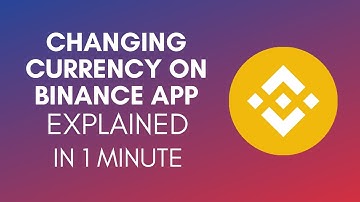 How To Change Currency On Binance App (2025)