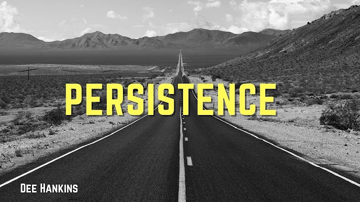 Dee Hankins: Persistence