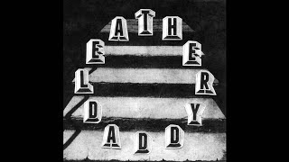 Leather Daddy - S/T 7" (2015 // Full Album)