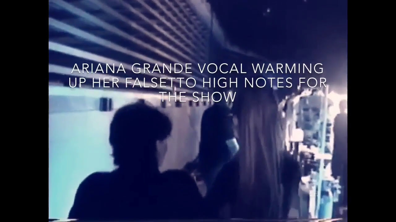 Ariana Grande warming up her falsetto high notes showcase - YouTube