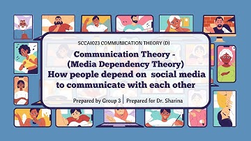SCCA1023 (D) - MEDIA DEPENDENCY THEORY: HOW PEOPLE DEPEND ON SOCIAL MEDIA TO COMMUNICATE