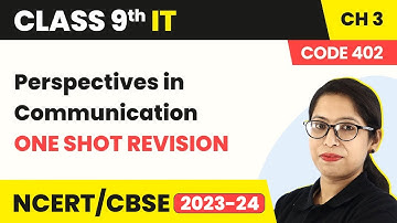 Perspectives in Communication - One Shot Revision | Class 9 Information Technology Chapter 3
