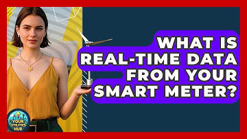 What Is Real-time Data From Your Smart Meter? - Your Utilities Hub