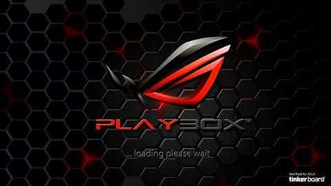 PlayBox: Asus Tinker Board! Coming Soon to an Asus Tinker Board near you...