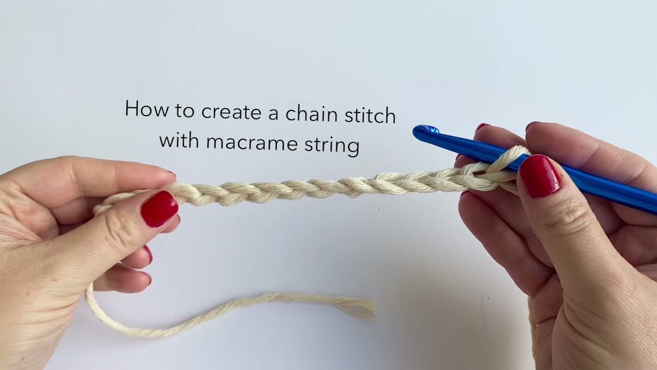 Crochet Basics: How to create a Chain Stitch using macrame string 