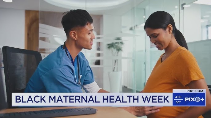 Black Maternal Health Awareness Week