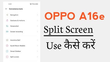 OPPO A16e How To Use Split Screen