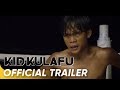 Kid Kulafu Official Trailer | Buboy Villar, Alessandra De Rossi and Cesar Montano | 