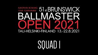 Ballmaster Open 2021 - Squad 1