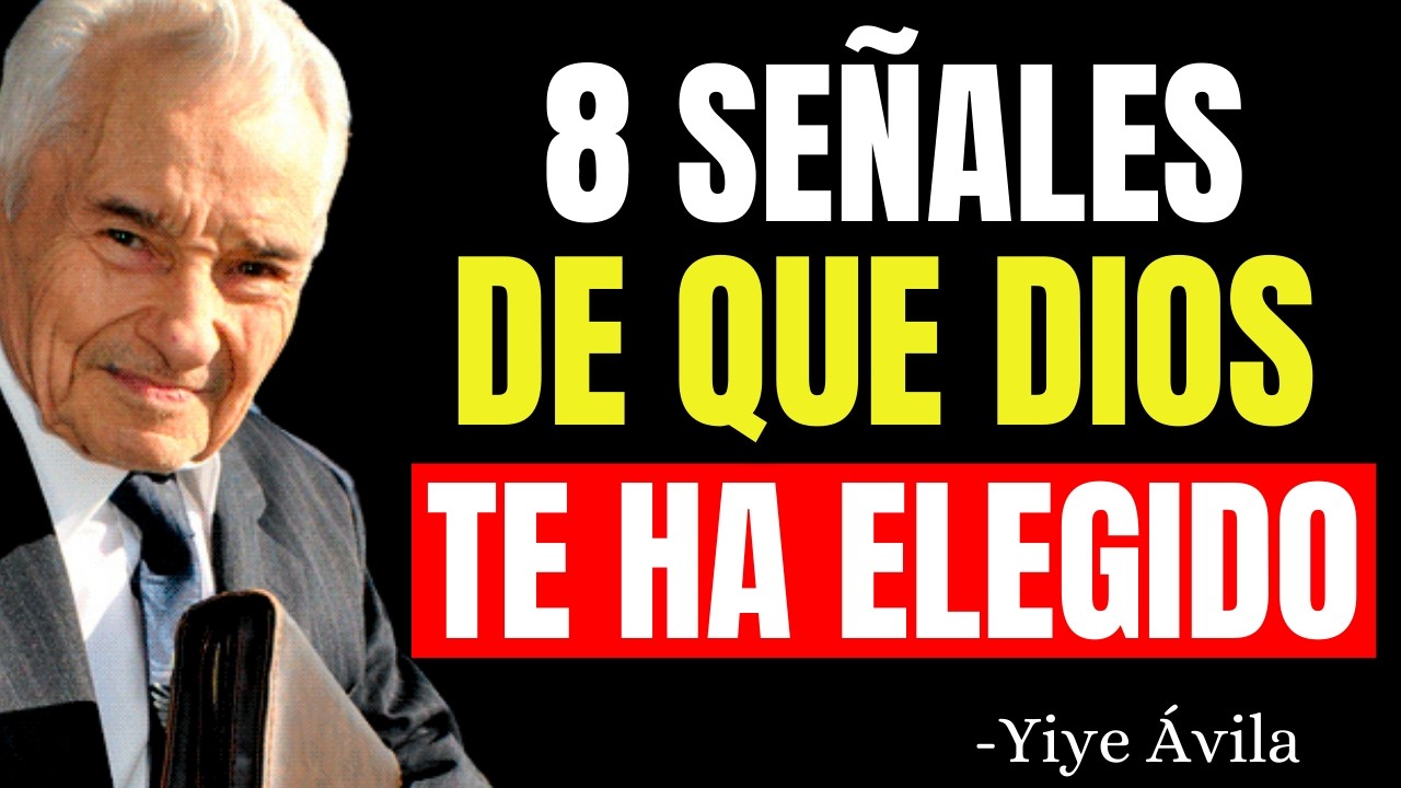 Si ves estas señales ¡ERES un ELEGIDO por DIOS! - Yiye Ávila
