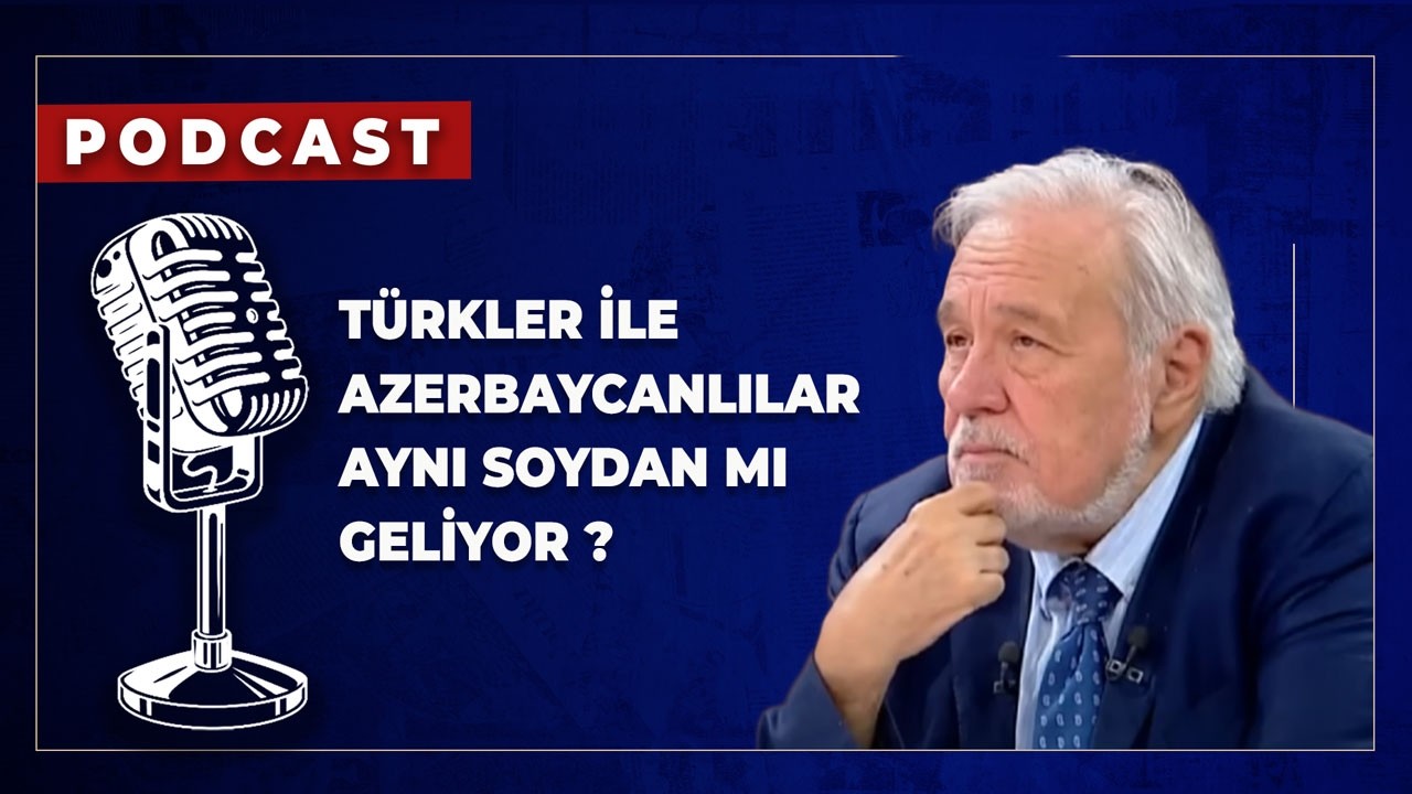 Türkler İle Azerbaycanlılar Aynı Soydan Mı Geliyor? İlber Ortaylı Anlattı...