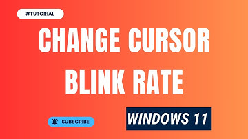 How to Change Cursor Blink Rate on Windows 11