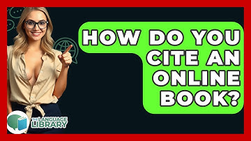 How Do You Cite An Online Book? - The Language Library
