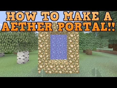 Minecraft Xbox ONE PS4 & Wii U How to Make a Aether Portal TU35/TU36/TU37!!