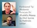 Fonksiyonel tp akademisi kurucusu dr mustafa atasoy ile alkali yonize su hakknda sohbet