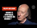 Il faut dcloisonner la recherche scientifique  philippe guillemant