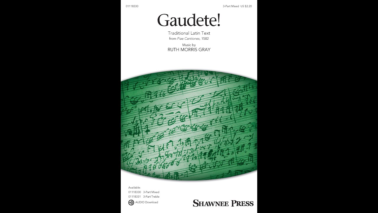 Gaudete! (3-Part Mixed Choir) - Music by Ruth Morris Gray