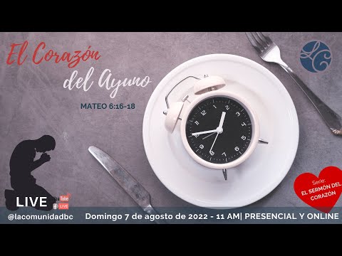 El Corazón del ayuno (Mateo 6:16-18)