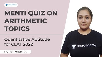 Menti Quiz on Arithmetic Topics | Quantitative Aptitude for CLAT 2022 | CLAT | Purvi Mishra