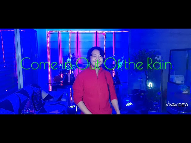 COME IN OUT OF THE RAIN (male cover)