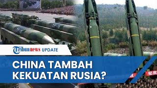 China Tepergok Kirimkan Puluhan Senjata Sistem Rudal Canggih ke Sekutu Rusia, Tambah Kekuatan Rusia?