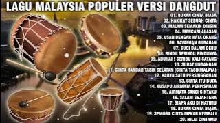 LAGU MALAYSIA TERPOPULER VERSI DANGDUT KOPLO | FULL ALBUM TANPA IKLAN!!!