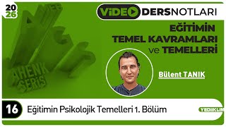 16 - Eğitimin Polojik Temelleri 1. Bölüm - Bülent Tanik