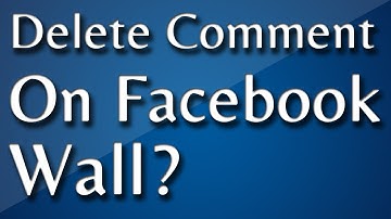 How to Delete A Comment From Your Facebook Wall