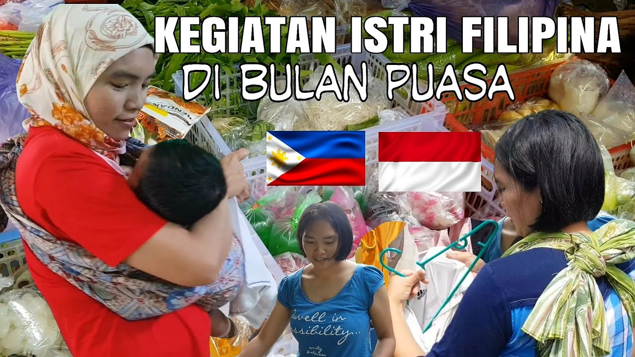 KEGIATAN ISTRI FILIPINA DI BULAN PUASA 🇵🇭🇮🇩  #puasa #ramadan