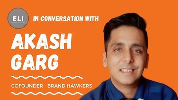 ELI - 140 | Akash Garg (Co-Founder of Brand Hawkers - Building D2C brands)