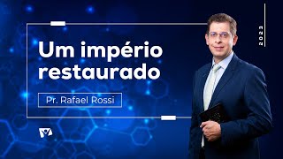 Um Império restaurado (tema 20) | Arena do Futuro NT