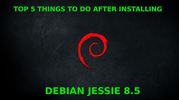 Top Things To Do After Installing Debian Jessie 8.x | How To Deal With Linux
