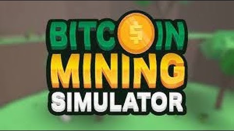 bitcoin mining simulator walk through and game play