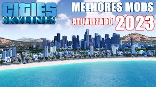 [ATUALIZADO 2023] MELHORES MODS PARA CITIES SKYLINES