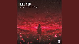 Need You