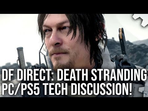 DF Direct! Death Stranding PC/PS5: What Should We Expect From Future Versions?