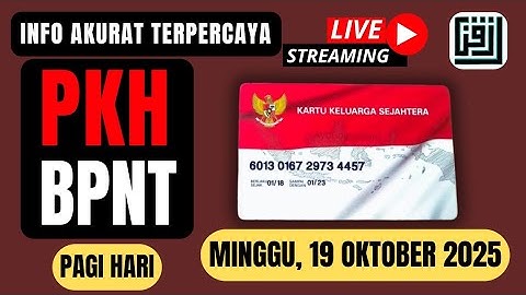 LIVE🔴 CEK SALDO PKH & BPNT PAGI HARI INI MINGGU, 19 OKTOBER 2025.