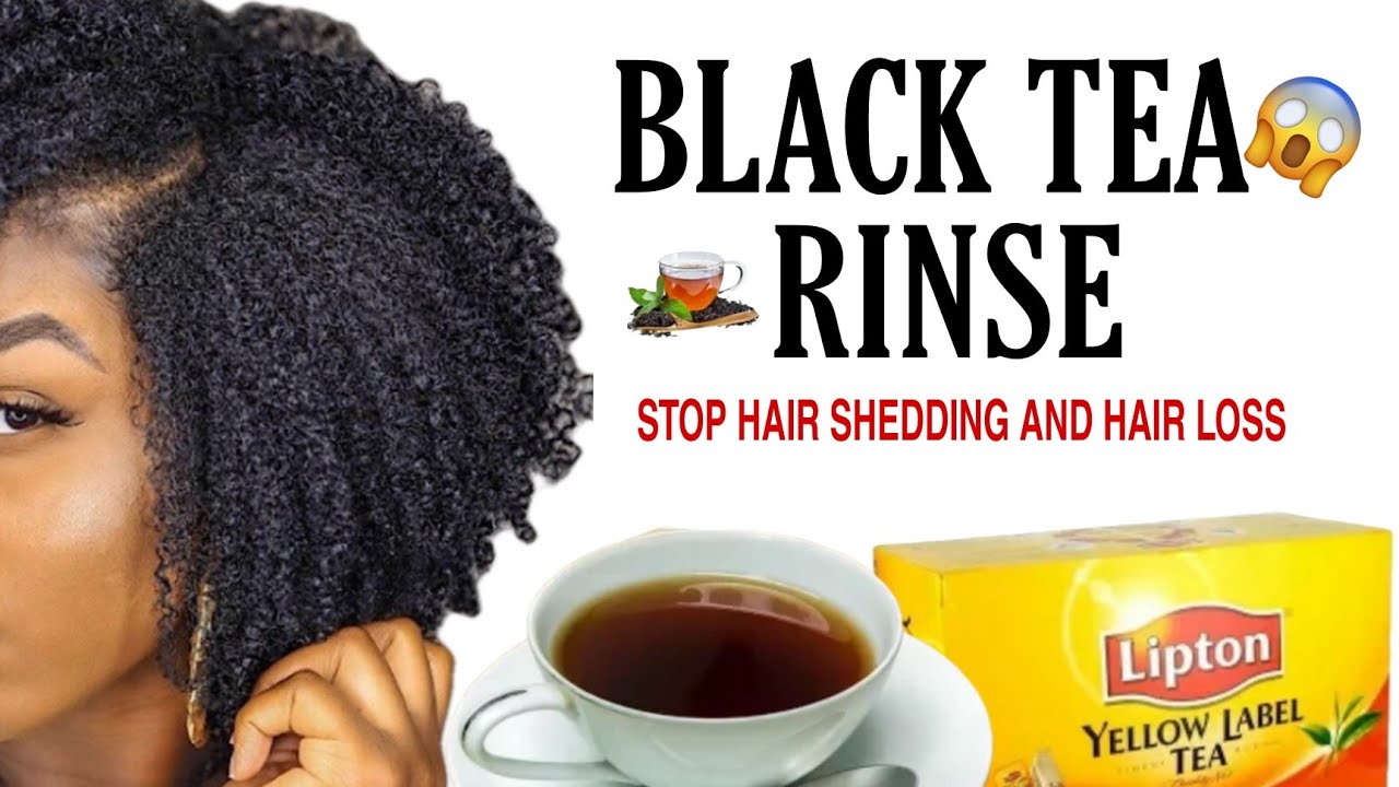 How To Use Black Tea For Hair Easy Guide