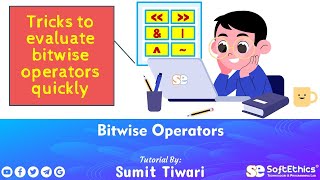 Bitwise operators in C, C++, Java, Python | Tricks to evaluate bitwise operators manually (in Hindi)