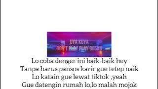 Uya kuya -  Don't play play bosku (official lyrics )