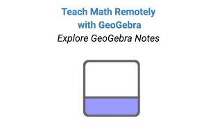 ⁣Teach Math Remotely with GeoGebra: Explore GeoGebra Notes