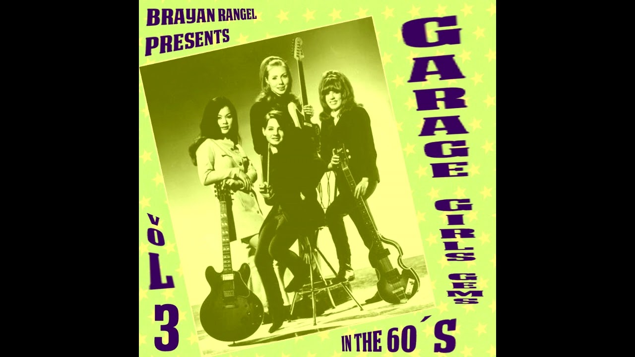 Garage Girls Gems In The 60's Vol. 3 - YouTube