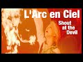 【L&#39;Arc en Ciel】Shout at the Devil(30th L&#39;Anniversary)