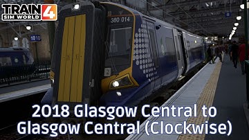 2O18 Glasgow Central to Glasgow Central (Clockwise) - Carthcart Circle - Class 380 - #TrainSimWorld4