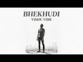 BEKHUDI - Vishu Vibes (Official Music Video) | Emotional Hindi Rap Song 2026 | Sad Rap | Deep Lyrics
