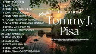 Full Album TOMMY J. PISA
