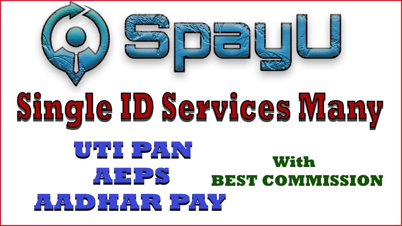 Spayu Services AEPS,AADHAR PAY, UTI PAN